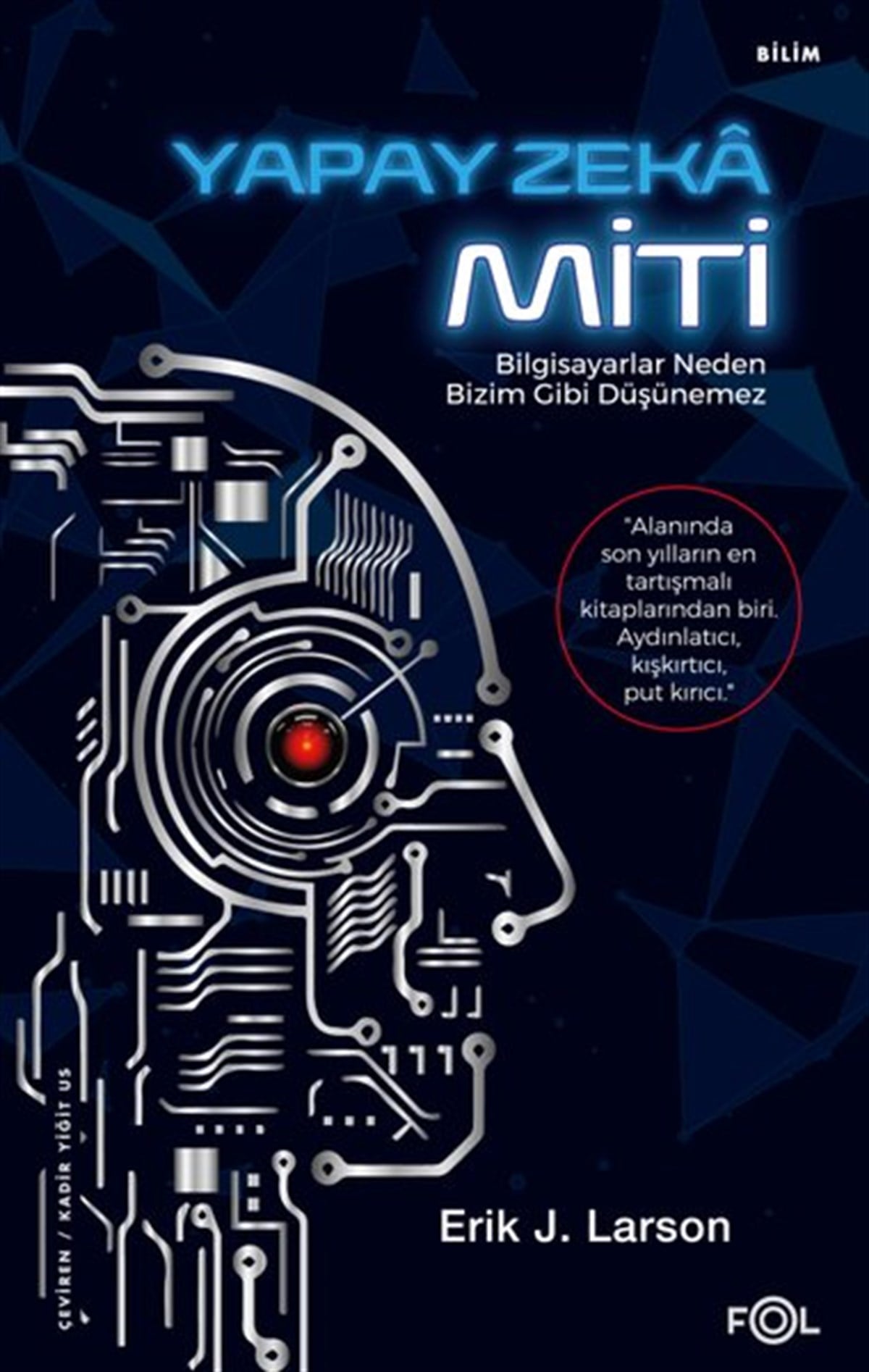 Erik J. LarsonPopüler Bilim KitaplarıYapay Zeka Miti