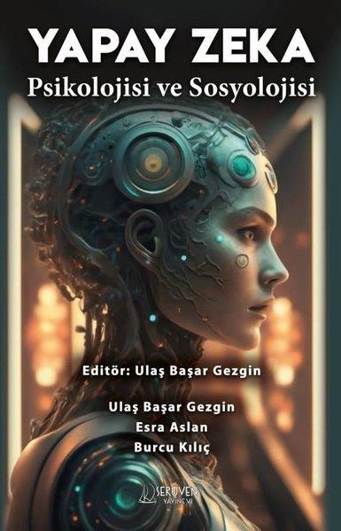 Burcu KılıçPopüler Bilim KitaplarıYapay Zeka Psikolojisi ve Sosyolojisi