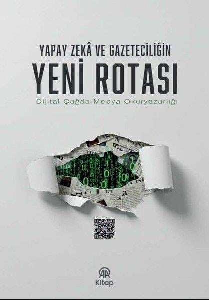 KolektifMedyaYapay Zeka ve Gazeteciliğin Yeni Rotası - Dijital Çağda Medya Okuryazarlığı