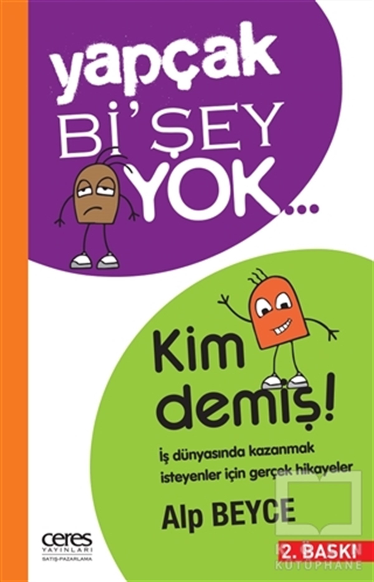 Alp BeyceDenemeYapçak Bi’şey Yok… Kim Demiş!