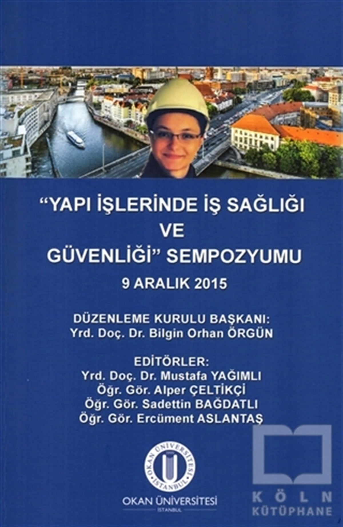 KolektifAkademikYapı İşlerinde İş Sağlığı ve Güvenliği Sempozyumu