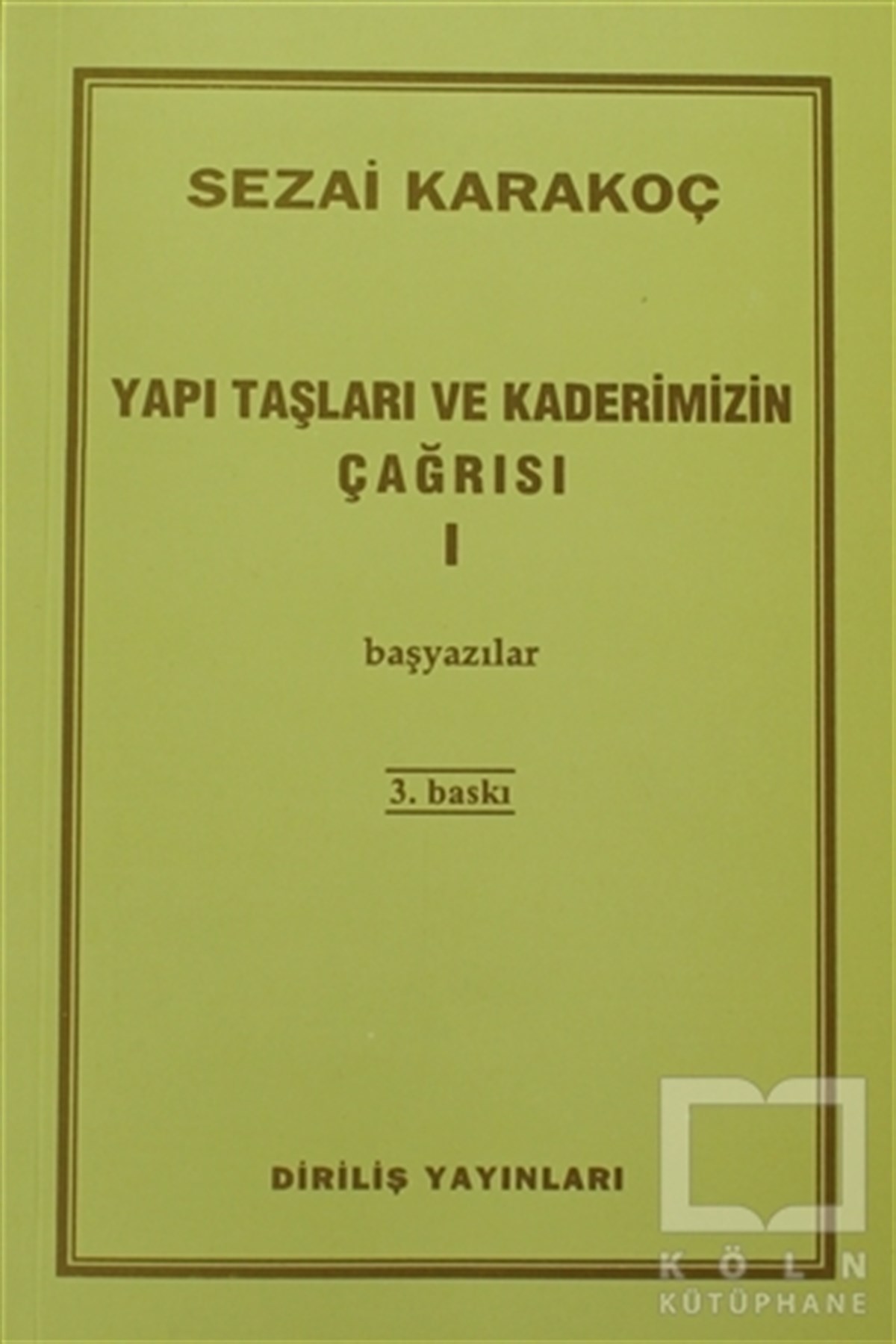 Sezai KarakoçTasavvuf - Mezhepler - TarikatlarYapı Taşları ve Kaderimizin Çağrısı 1