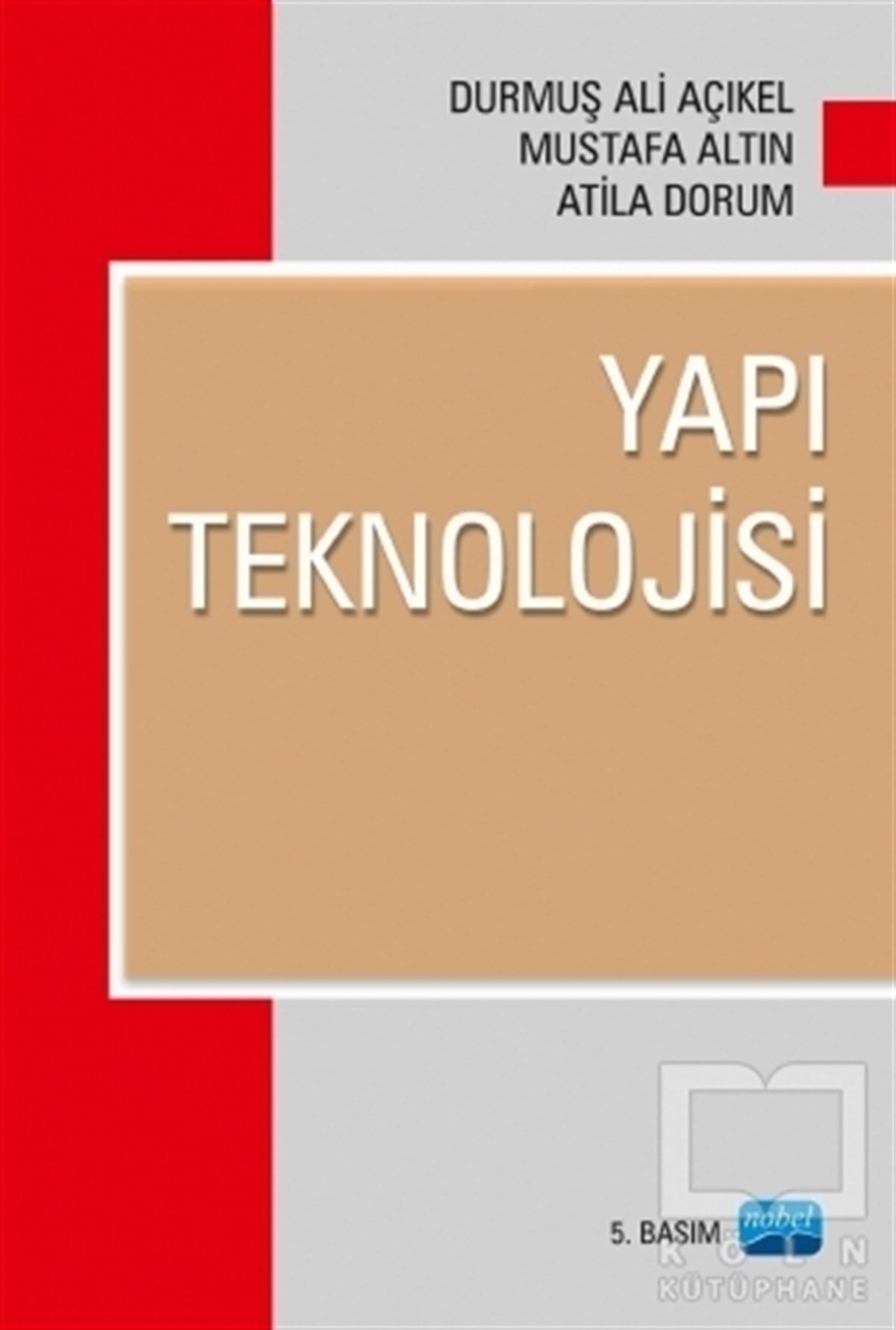 Durmuş Ali AçıkelAkademikYapı Teknolojisi