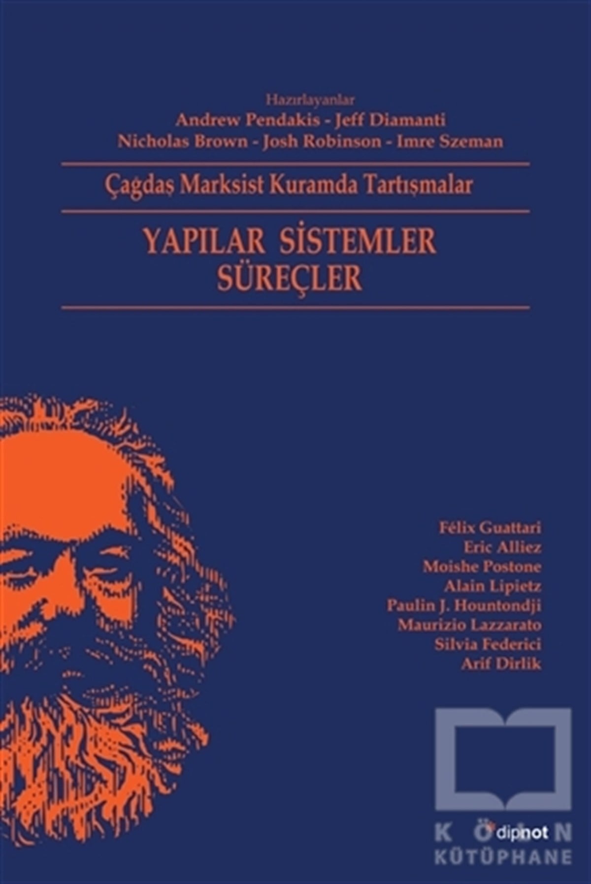 Andrew PendakisDiğerYapılar Sistemler Süreçler