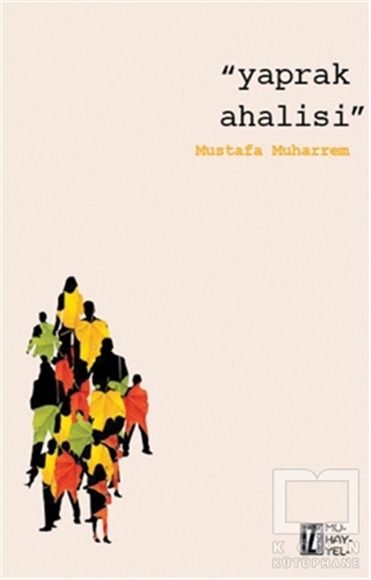 Mustafa MuharremŞiirYaprak Ahalisi