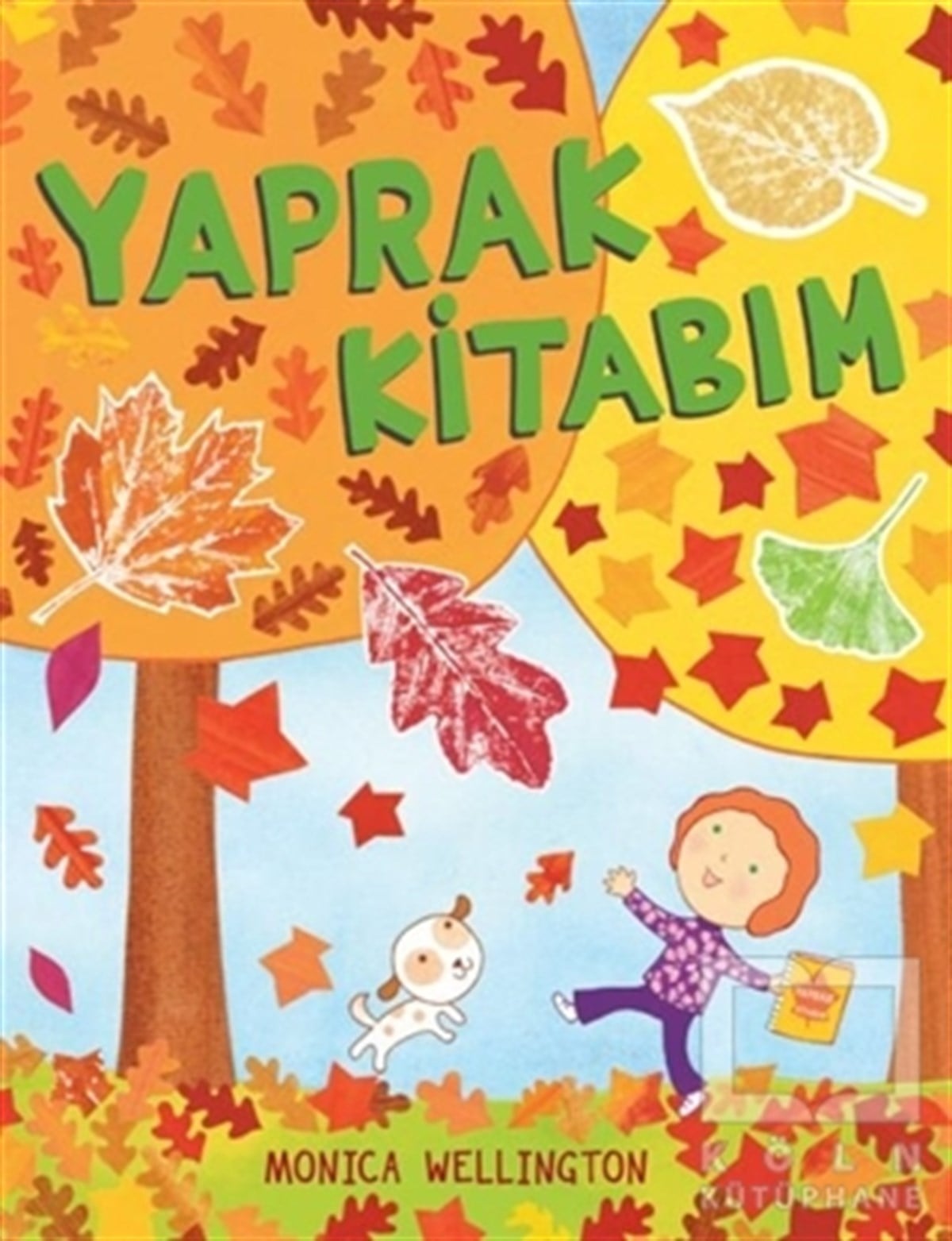 Monica WellingtonBilimsel KitaplarYaprak Kitabım