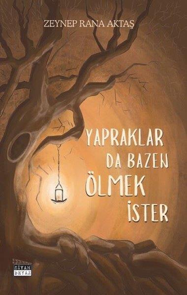 Zeynep Rana AktaşTürk ŞiiriYapraklar da Bazen Ölmek İster