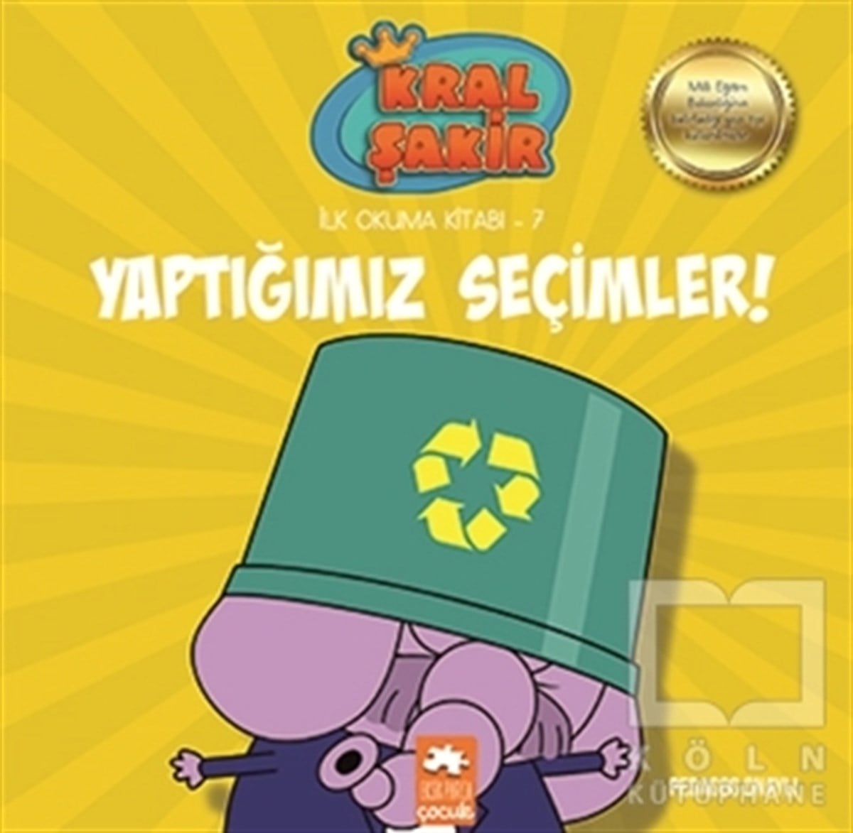 Varol YaşaroğluOkul Öncesi Resimli KitaplarYaptığımız Seçimler! - Kral Şakir İlk Okuma 7