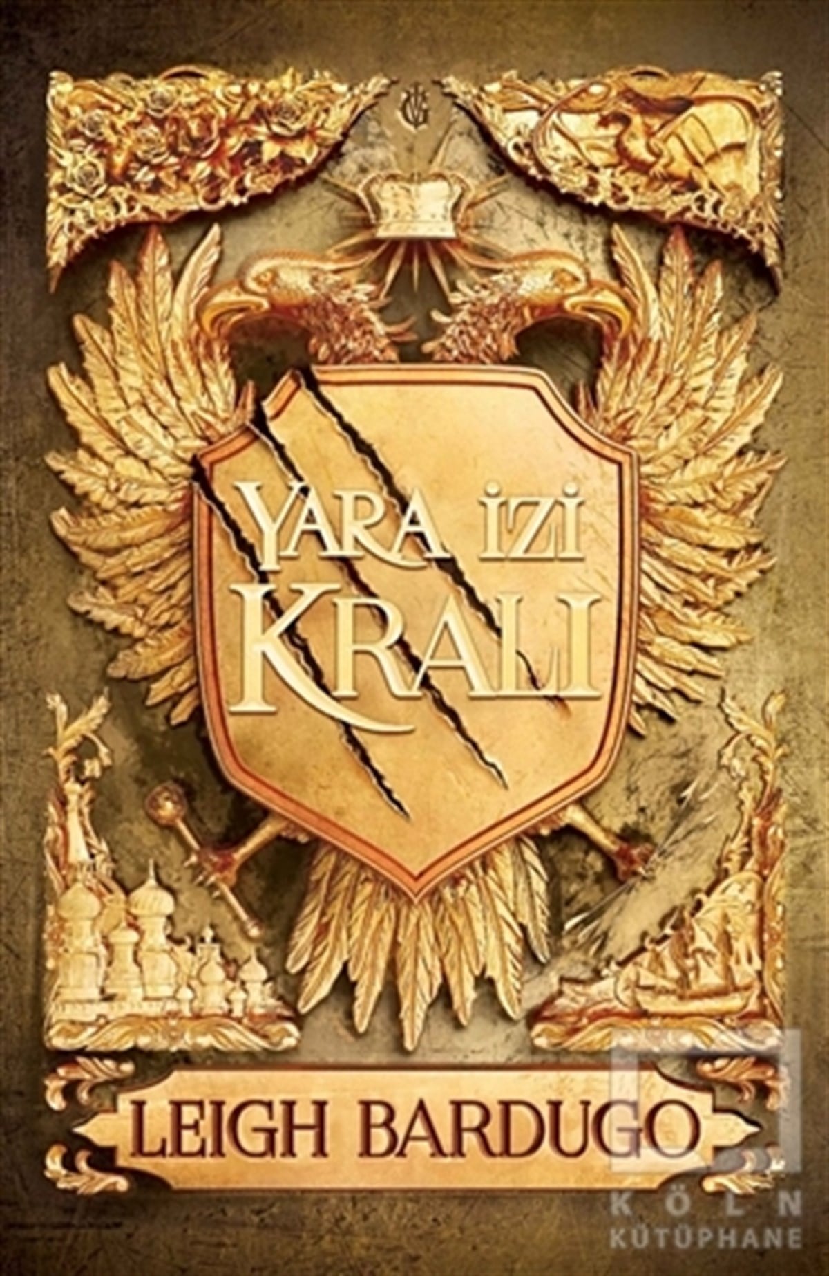 Leigh BardugoFantastik Kitaplar & Fantastik RomanlarYara İzi Kralı (Ciltli)