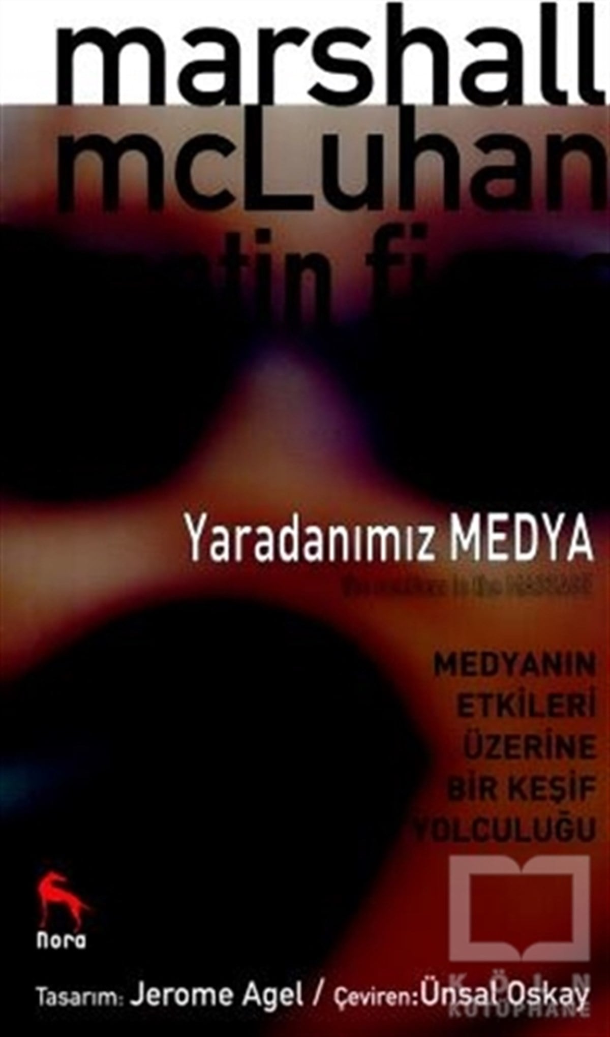 Marshall McLuhanİletişim KitaplarıYaradanımız Medya
