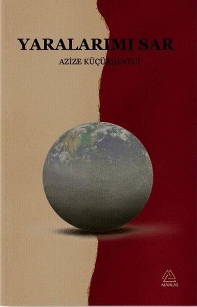 Azize KüçükdeveciTasavvuf KitaplarıYaralarımı Sar