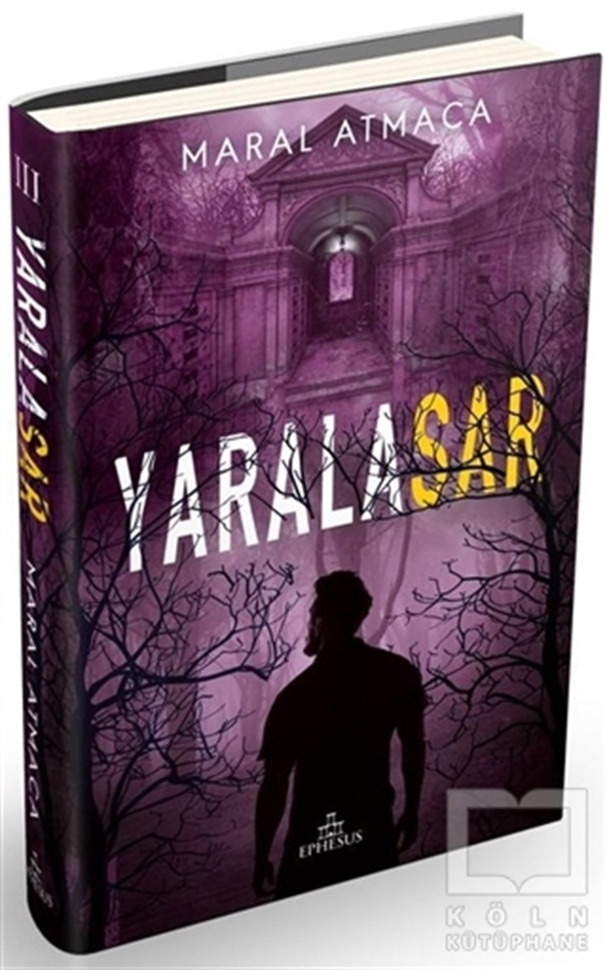 Maral AtmacaTürkçe RomanlarYaralasar 3 (Ciltli)