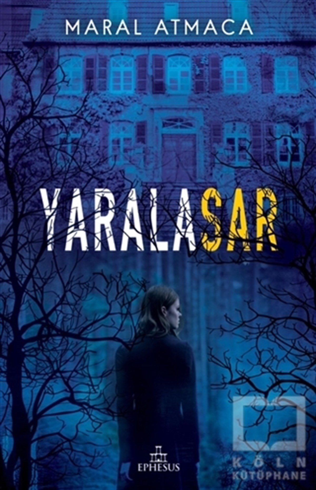 Maral AtmacaTürkçe RomanlarYaralasar (Ciltli)