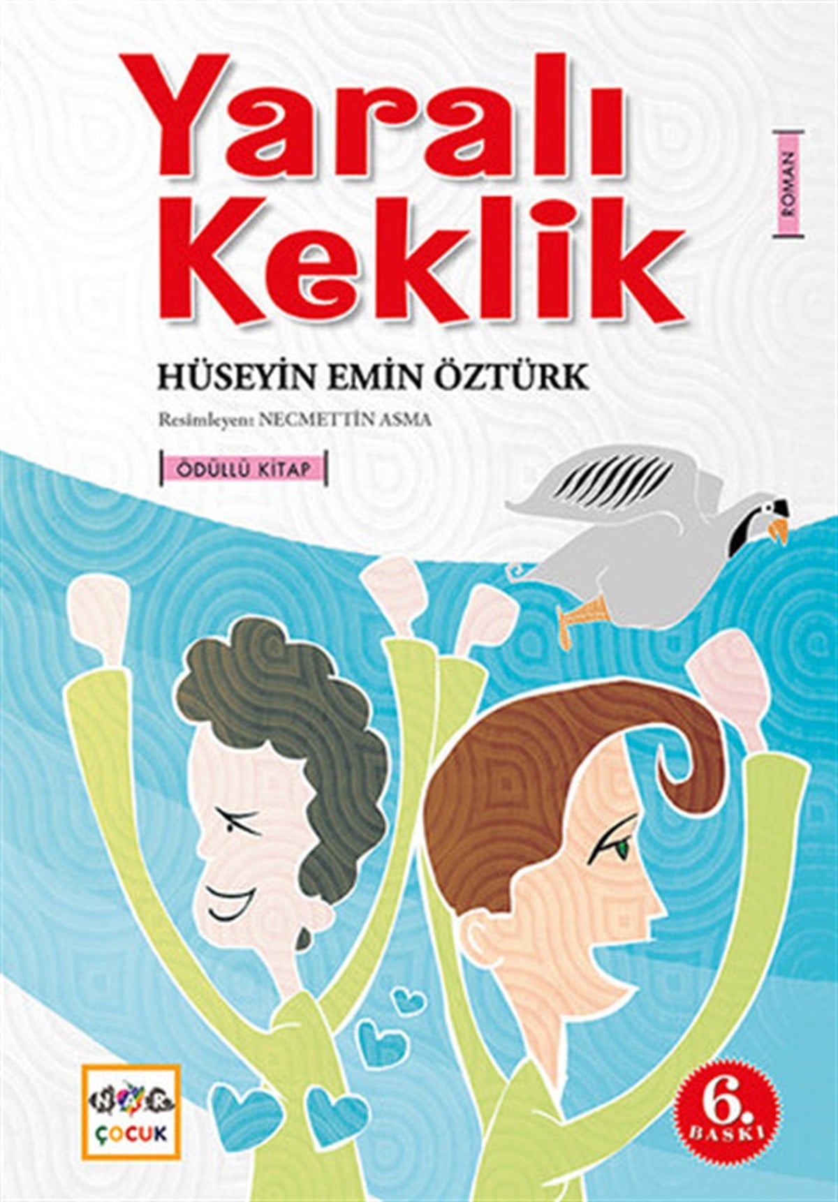 Hüseyin Emin ÖztürkÇocuk Gençlik RomanlarıYaralı Keklik