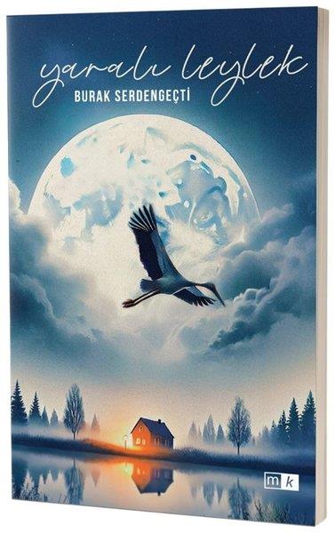 Burak SerdengeçtiTürk RomaniYaralı Leylek
