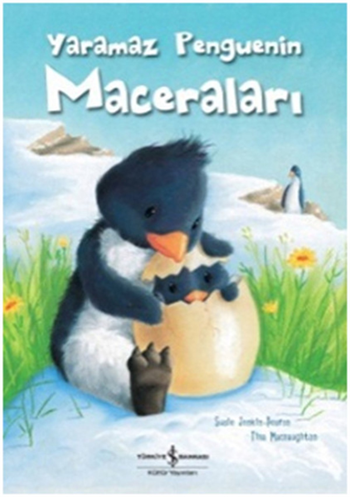 Sevgi AtlıhanOkul Öncesi Masal KitaplarıYaramaz Penguenin Maceraları