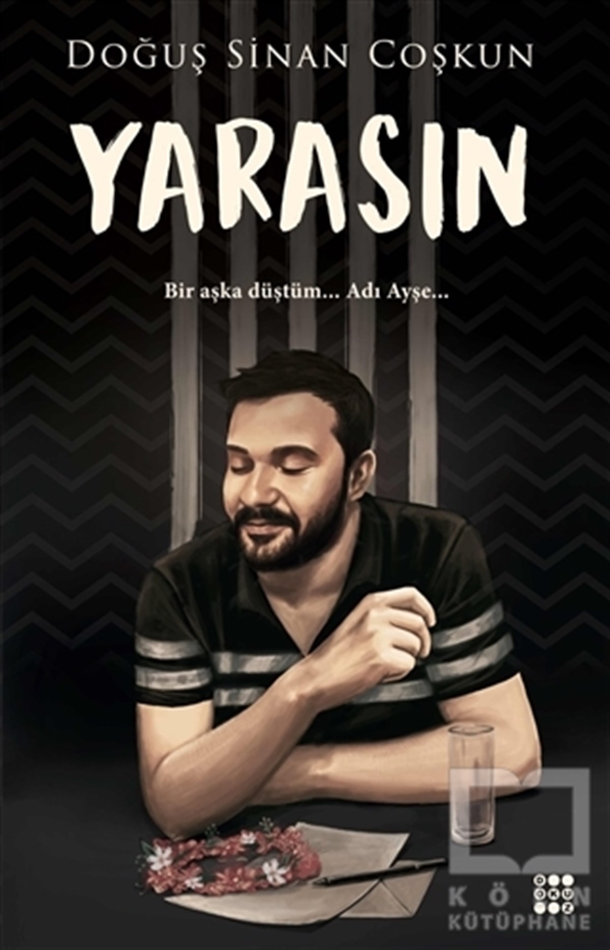 Doğuş Sinan CoşkunRomanYarasın