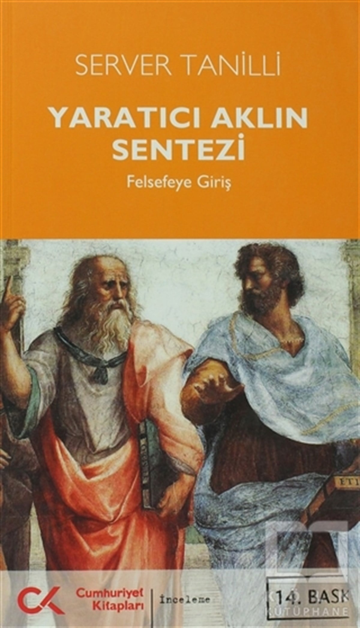 Server TanilliFelsefi AkımlarYaratıcı Aklın Sentezi