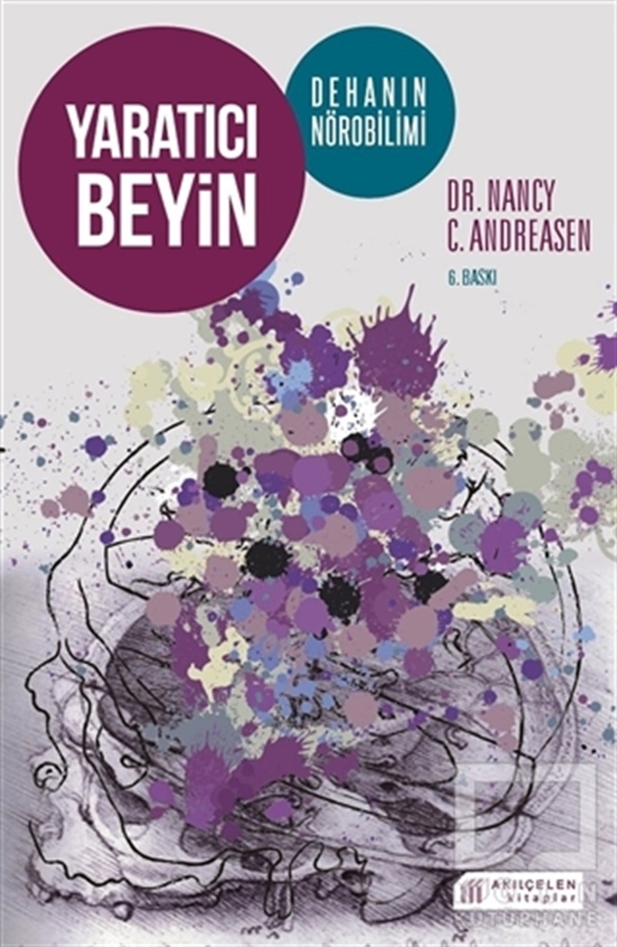Nancy C. AndreasenDiğerYaratıcı Beyin - Dehanın Nörobilimi
