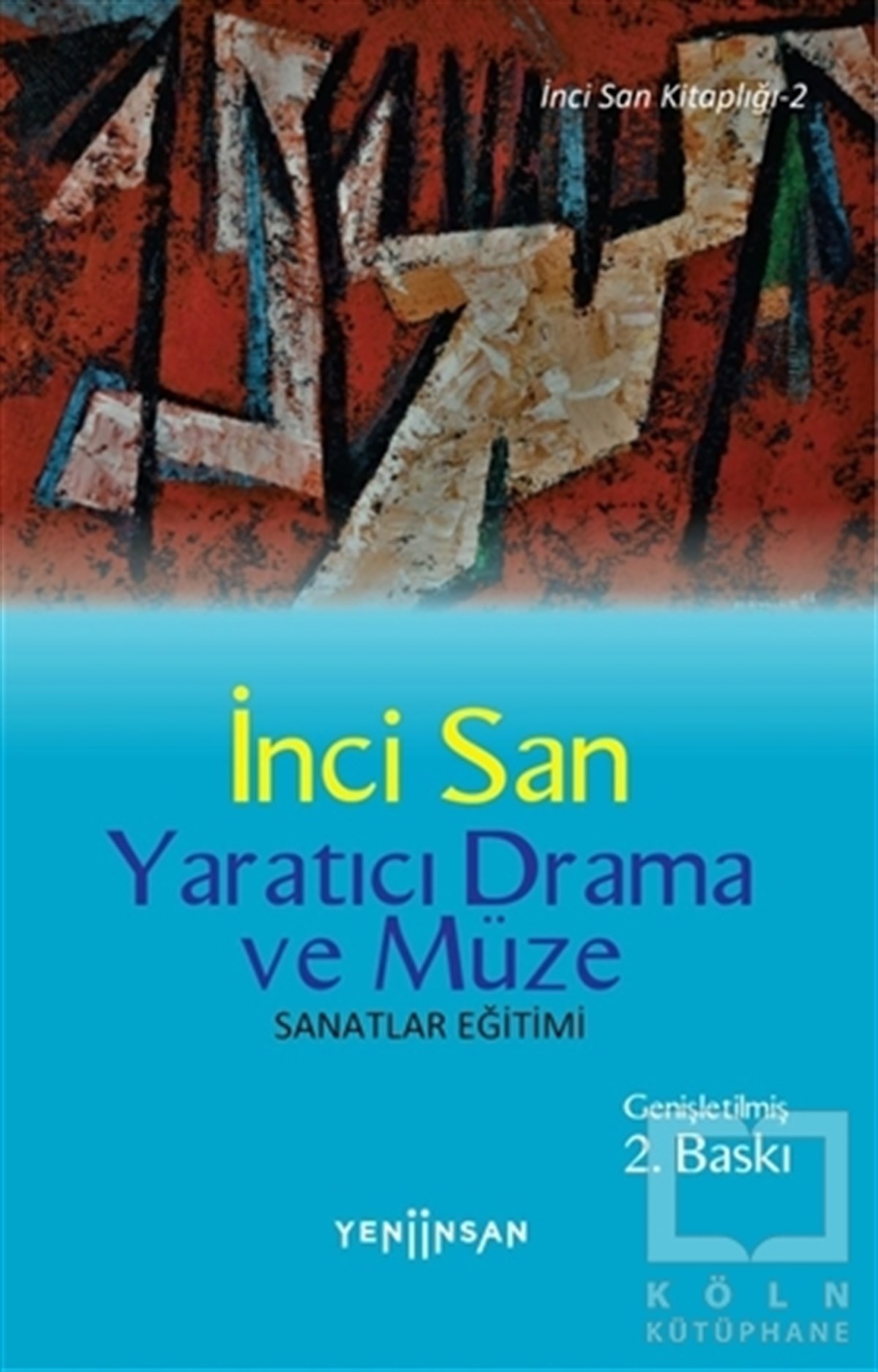 İnci SanSanat Tarihi KitaplarıYaratıcı Drama ve Müze