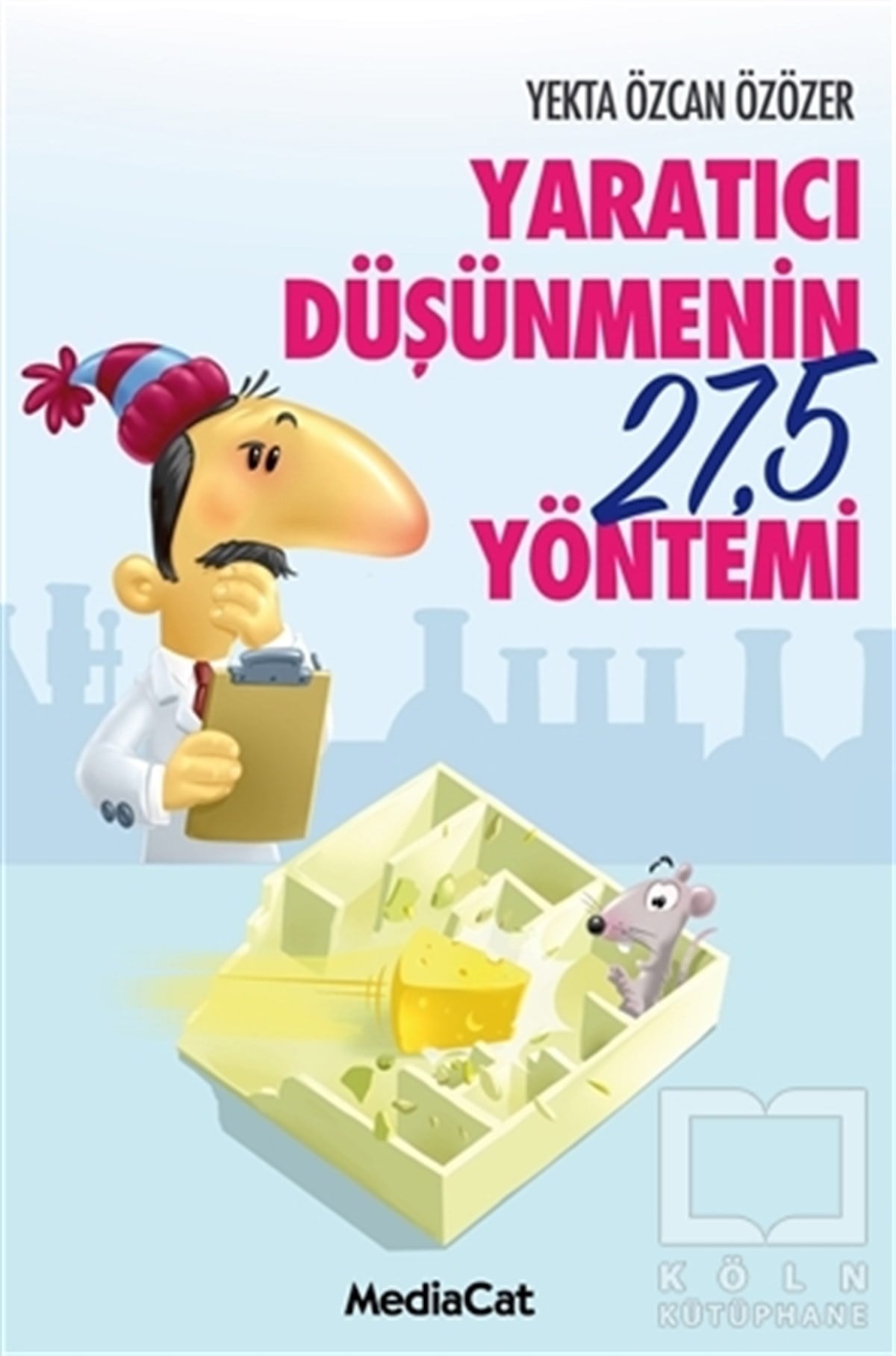 Yekta Özcan ÖzözerDiğerYaratıcı Düşünmenin 27,5 Yöntemi