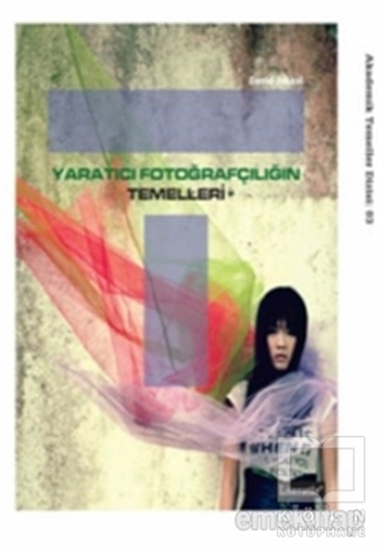 David PrakelFotoğraf, Sinema, TiyatroYaratıcı Fotoğrafçılığın Temelleri