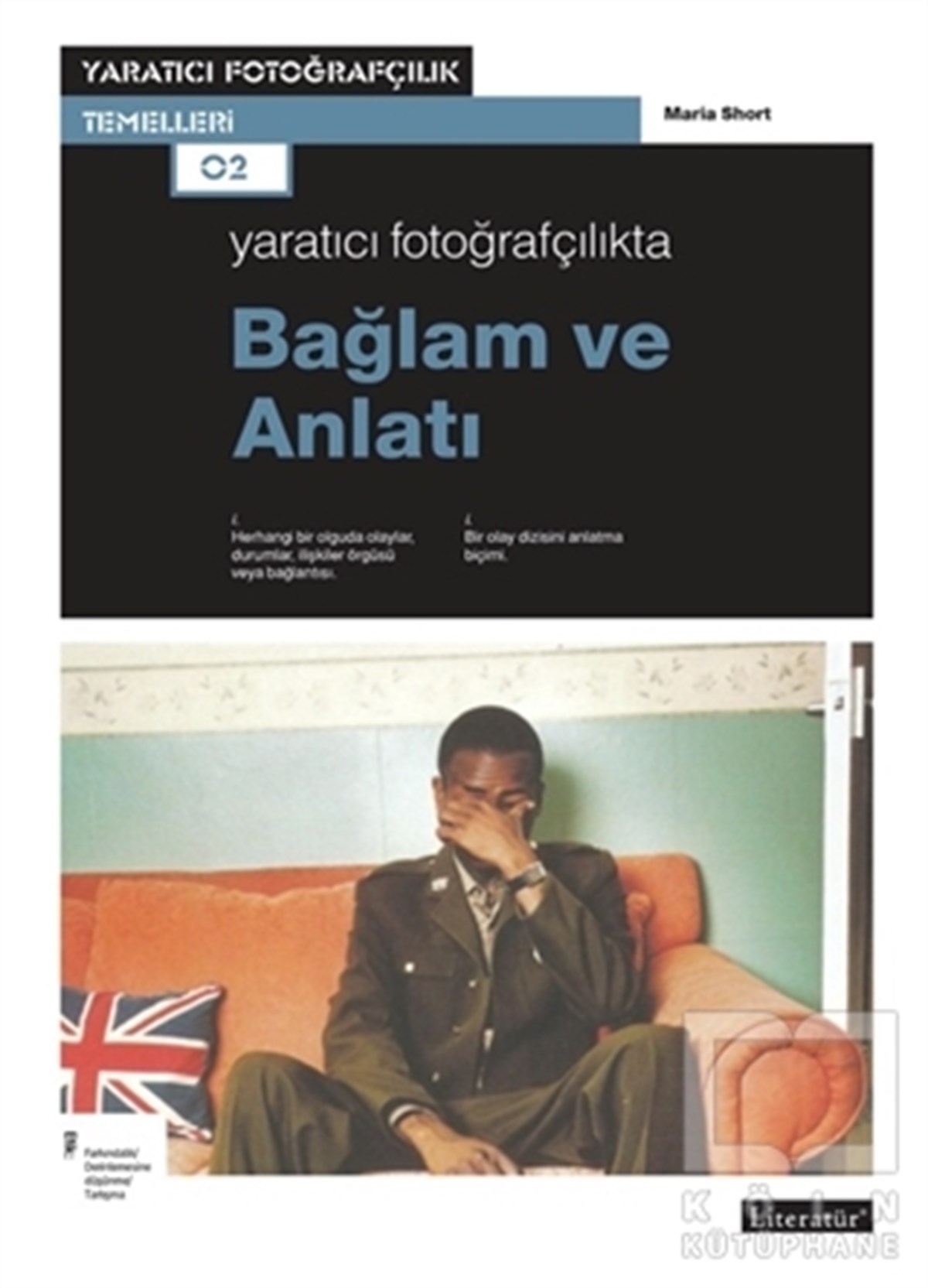 Maria ShortKuramYaratıcı Fotoğrafçılıkta Bağlam ve Anlatı
