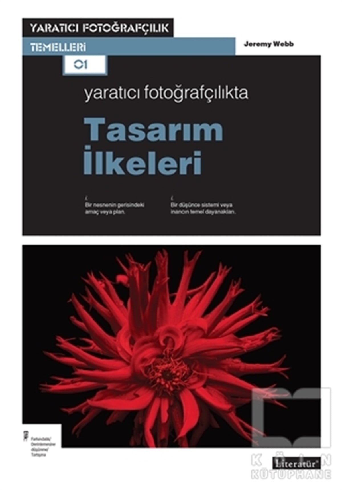 Jeremy WebbGrafik ve TasarımYaratıcı Fotoğrafçılıkta Tasarım İlkeleri