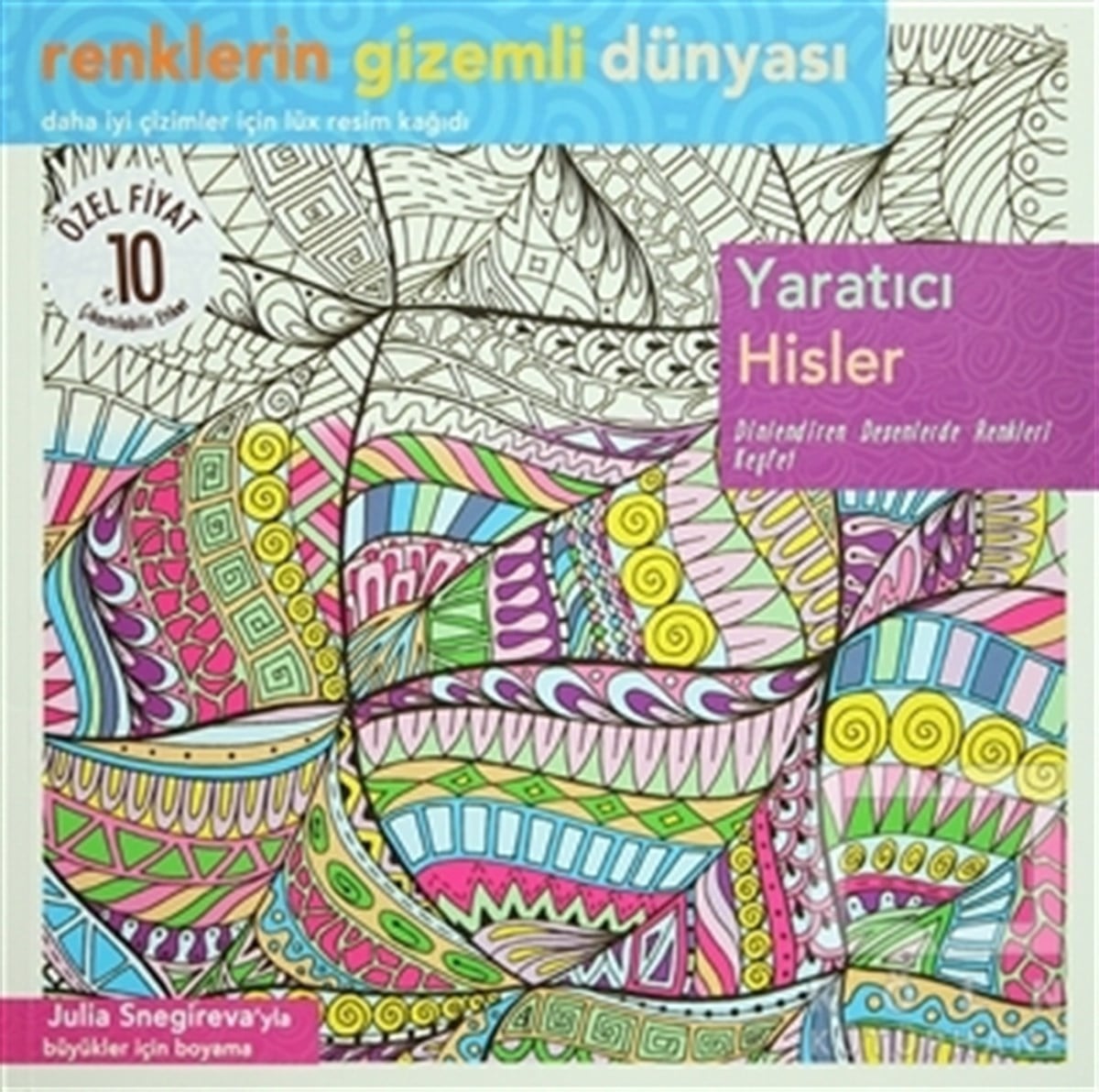 Julia SnegirevaBüyükler için Boyama - Mandala KitaplarıYaratıcı Hisler