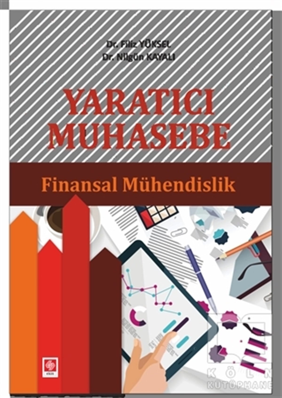 Filiz Yükselİşletme, Muhasebe, MaliyeYaratıcı Muhasebe