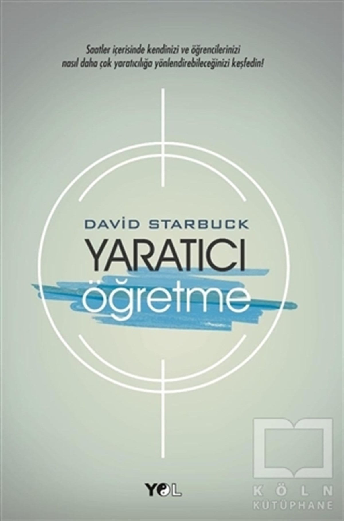 David StarbuckKişisel GelişimYaratıcı Öğretme