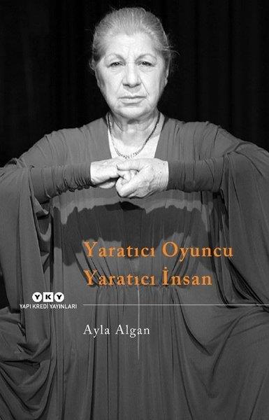 Ayla AlganTürk OyunlarıYaratıcı Oyuncu Yaratıcı İnsan