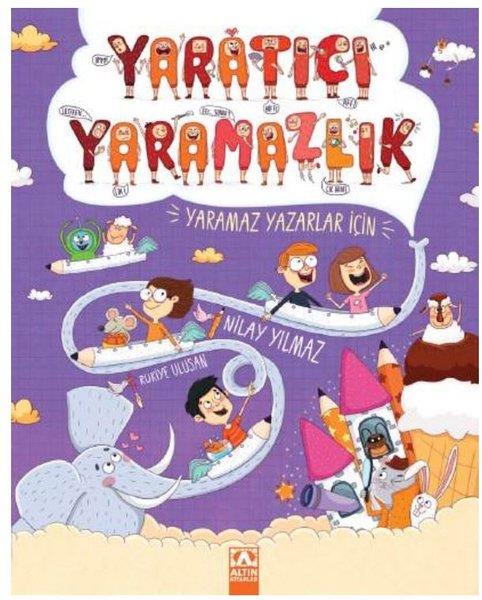 Nilay YılmazÇocuk Gençlik RomanlarıYaratıcı Yaramazlık