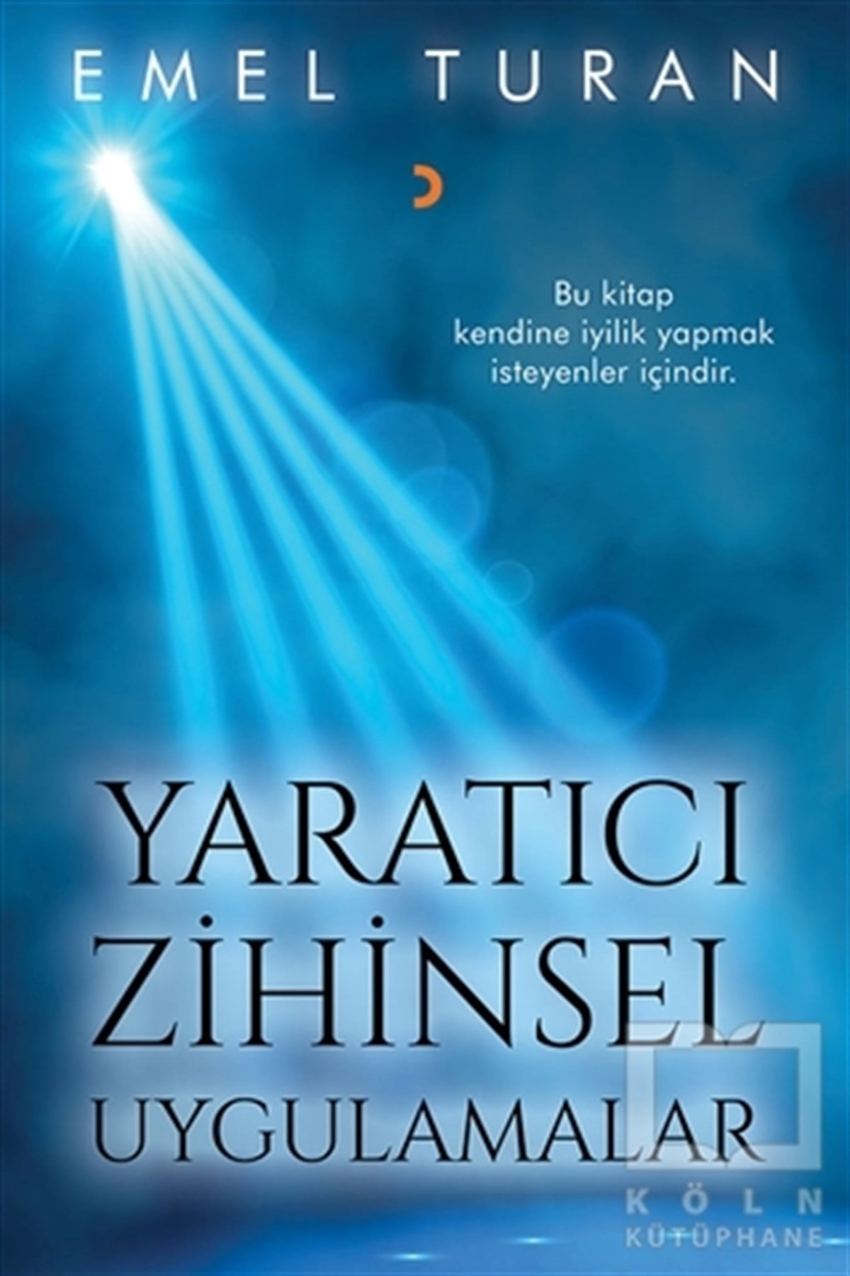 Emel TuranKişisel GelişimYaratıcı Zihinsel Uygulamalar