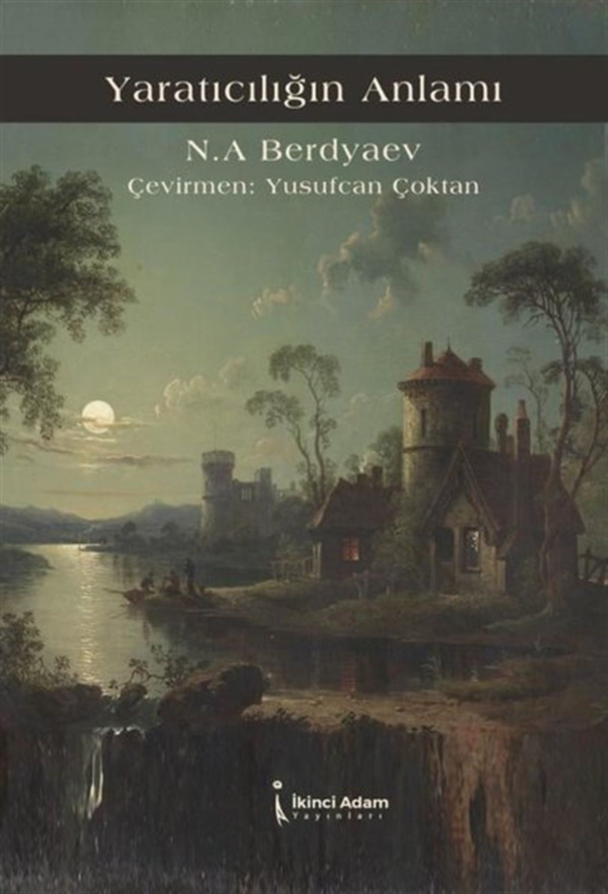 Nikolay Aleksandroviç BerdyaevDeneme KitaplarıYaratıcılığın Anlamı