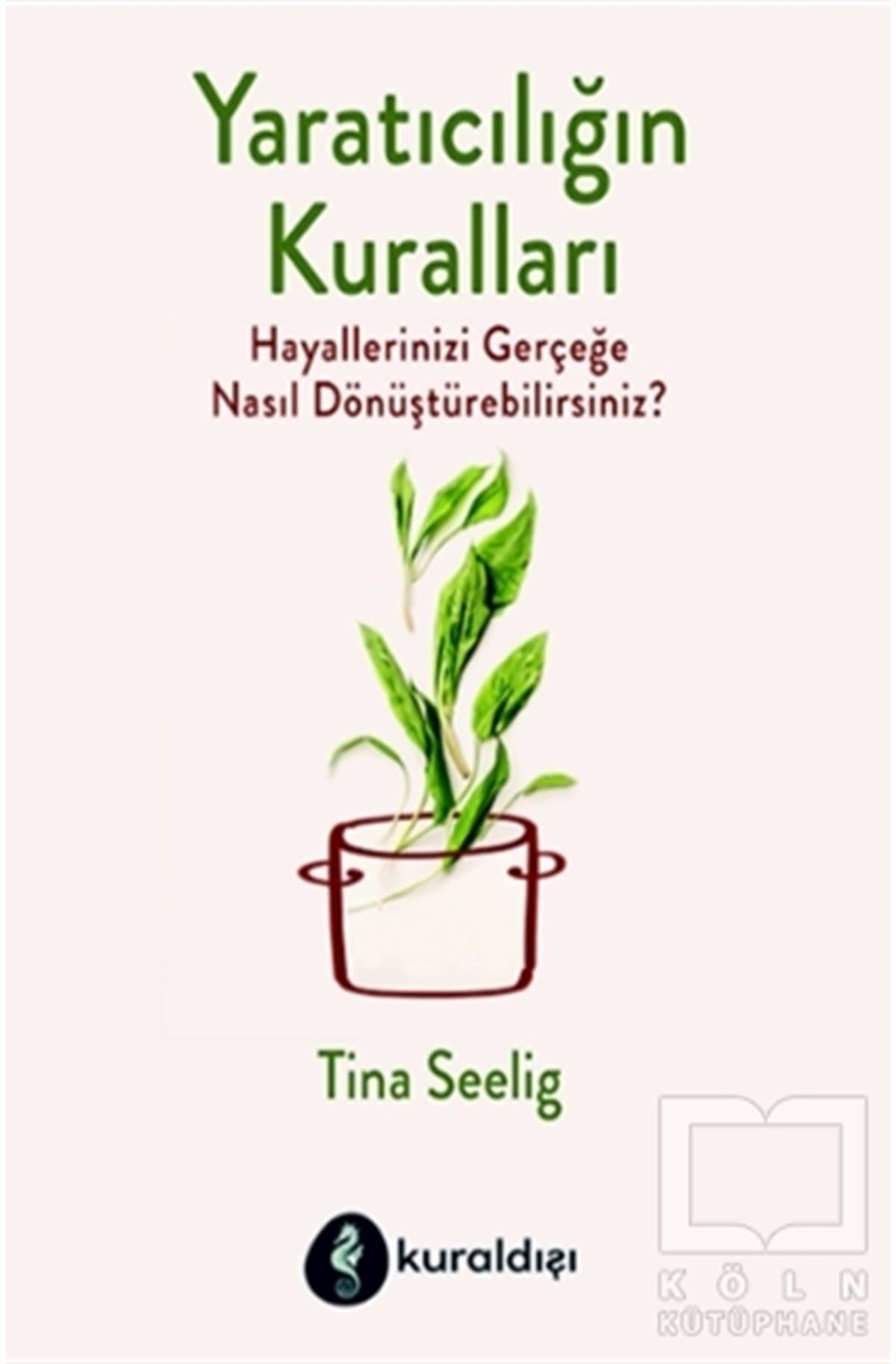 Tina SeeligKişisel GelişimYaratıcılığın Kuralları