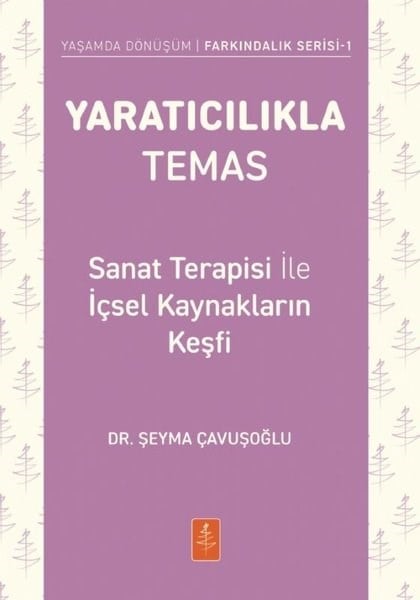 Şeyma ÇavuşoğluEğitimYaratıcılıkla Temas - Sanat Terapisi İle İçsel Kaynakların Keşfi