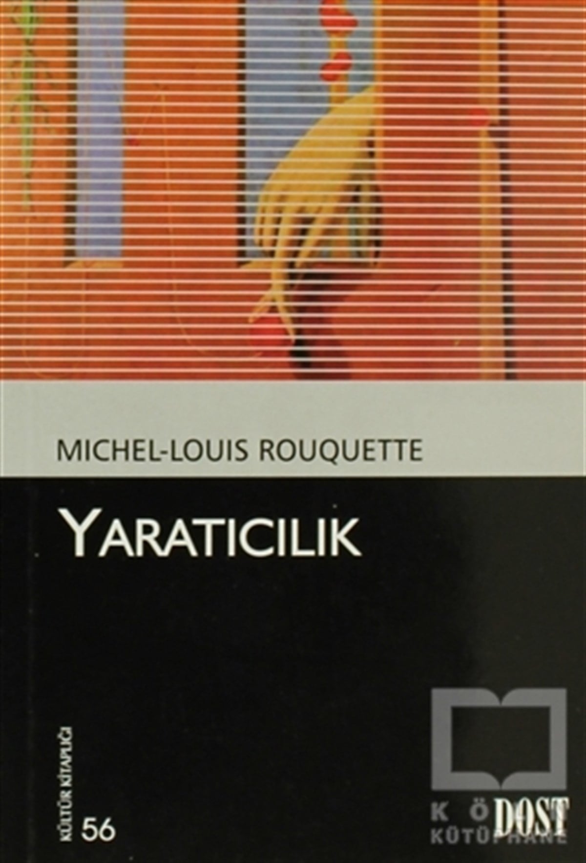 Michel-Louis RouquetteDiğerYaratıcılık