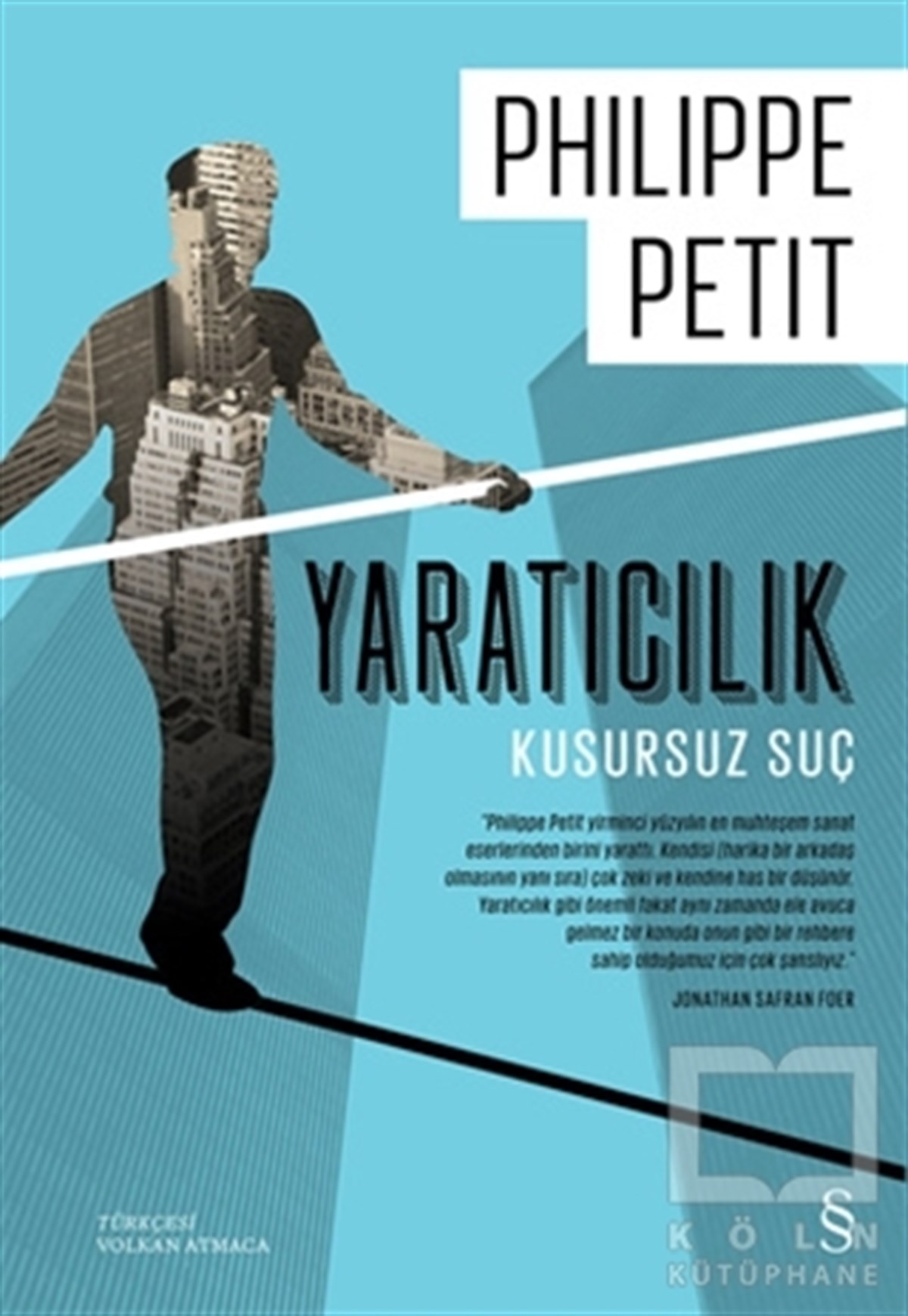 Philippe PetitFotoğraf, Sinema, TiyatroYaratıcılık