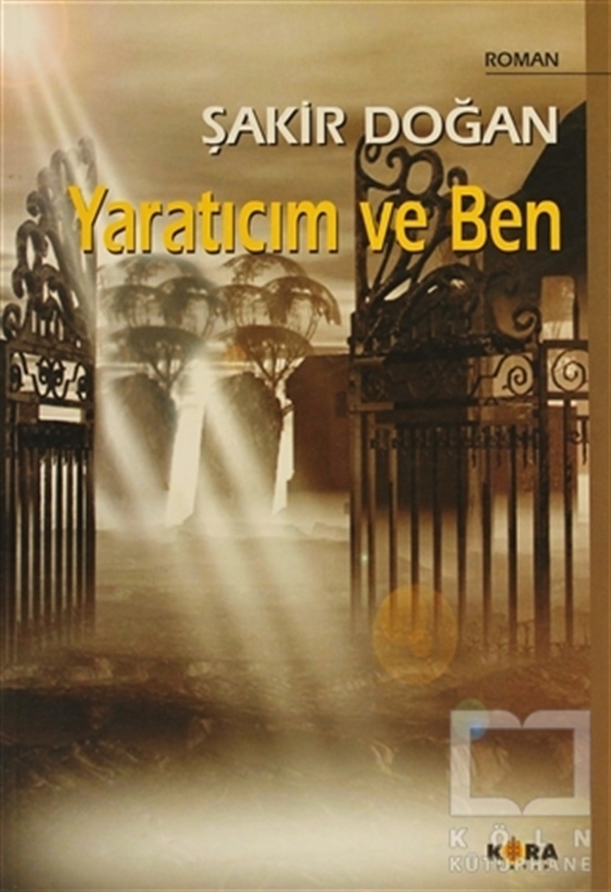 Şakir DoğanTürk EdebiyatıYaratıcım ve Ben