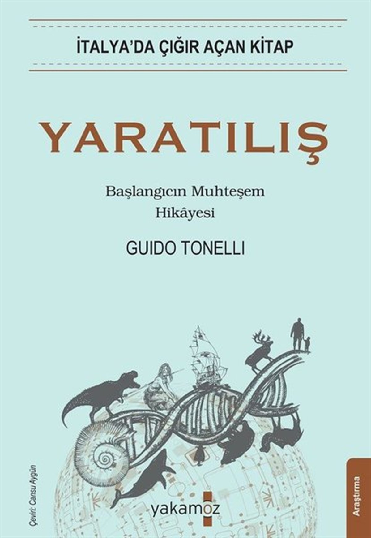 Köln KütüphanePopüler Bilim KitaplarıYaratılış - Başlangıcın Muhteşem Hikayesi