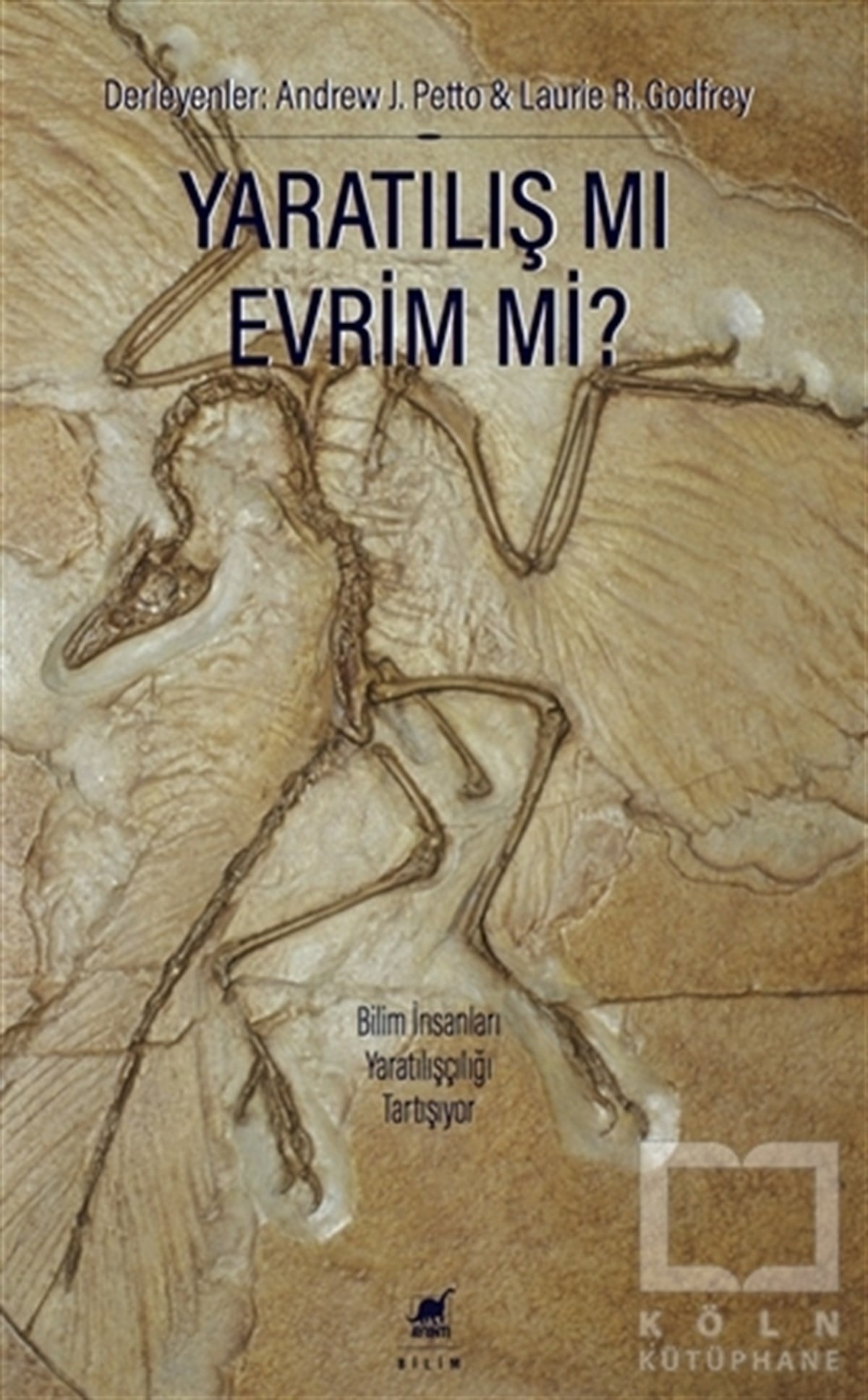 Andrew J. PettoPopüler BilimYaratılış Mı Evrim Mi?