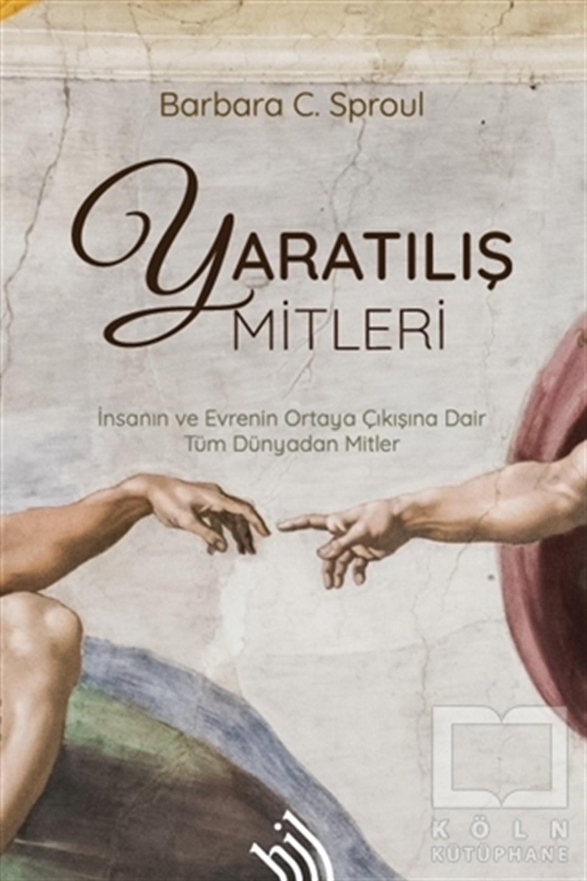 Barbara C. SproulMitolojilerYaratılış Mitleri