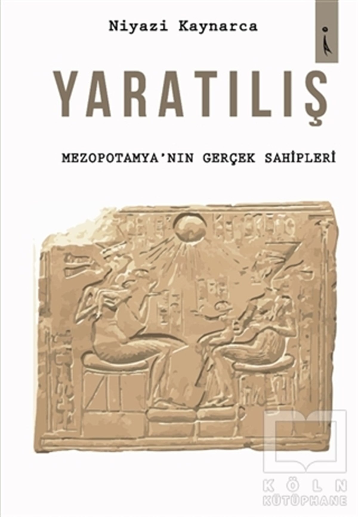Niyazi KaynarcaAraştırma - İncelemeYaratılış