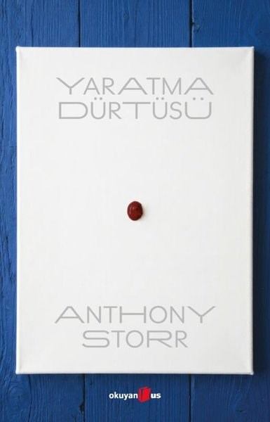 Anthony StorrPsikoloji KitaplarıYaratma Dürtüsü