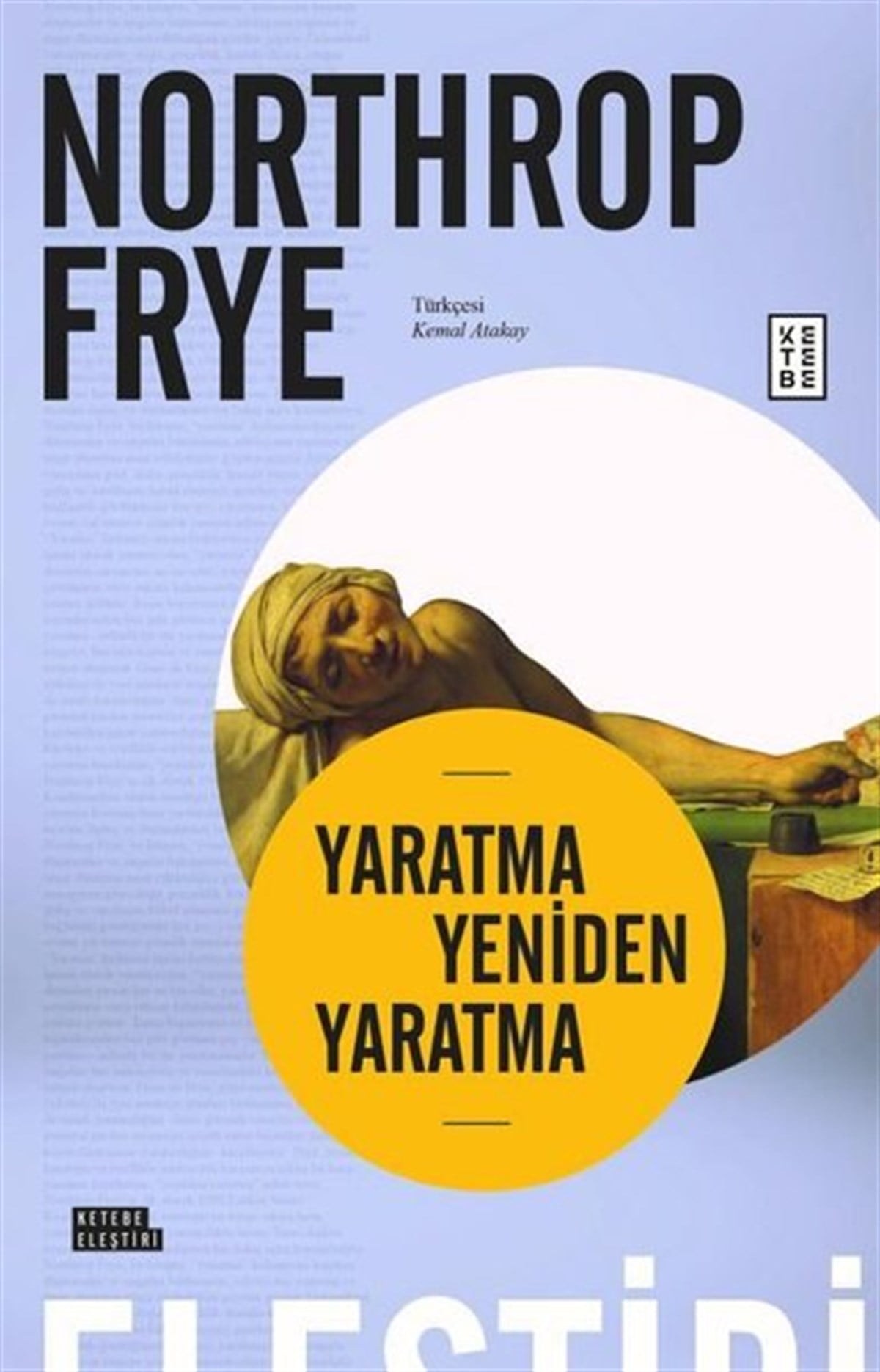 Northrop FryeEleştiri & Kuram & İnceleme KitaplarıYaratma Yeniden Yaratma