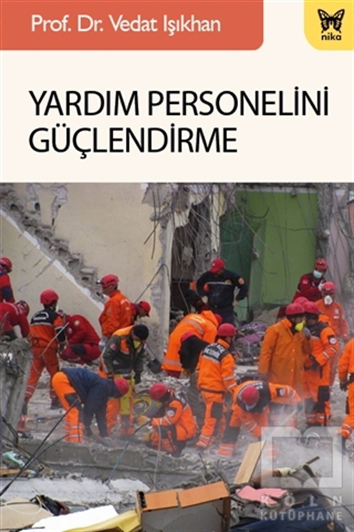 Vedat IşıkhanDiğerYardım Personelini Güçlendirme