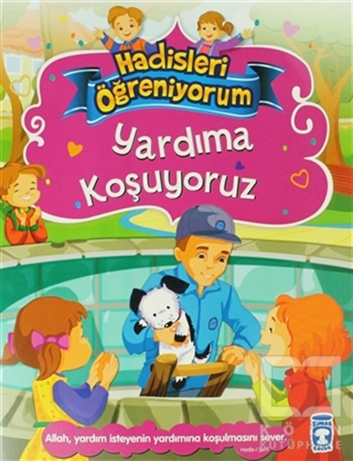 Nur KutluDin EğitimiYardıma Koşuyoruz - Hadisleri Öğreniyorum