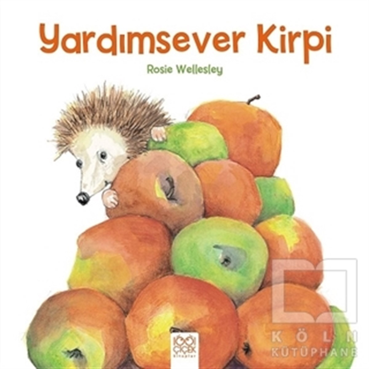 Rosie WellesleyHikayelerYardımsever Kirpi