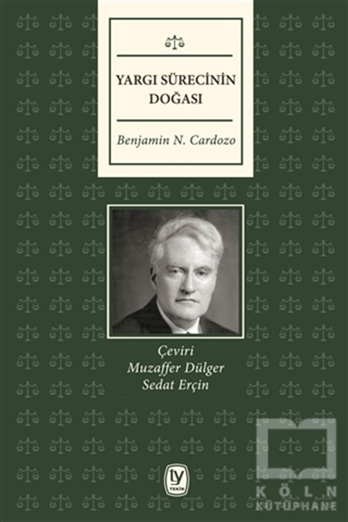 Benjamin N. CardozoHukuk Üzerine KitaplarYargı Sürecinin Doğası